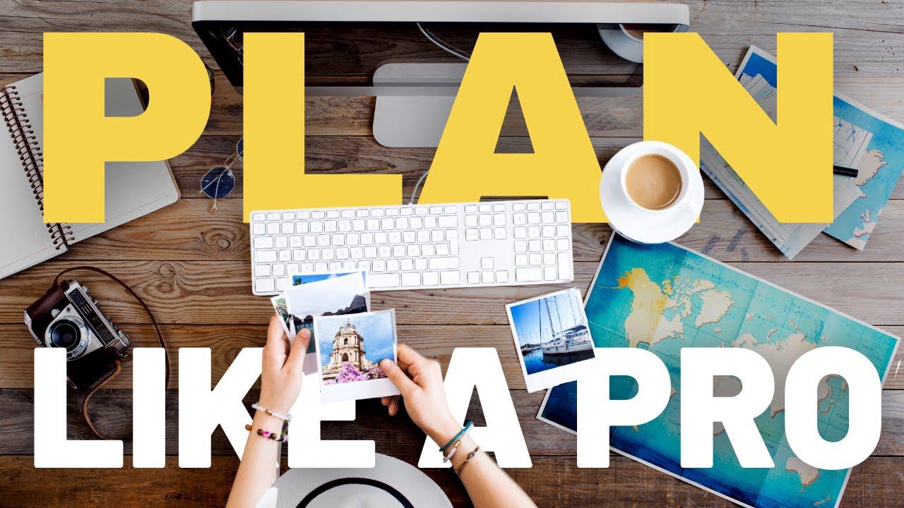 'Video thumbnail for How to Plan A Trip [Professional Travel Planning Guide]'